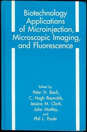 Biotechnology Applications of Microinjection, Microscopic Imaging, and Fluorescence