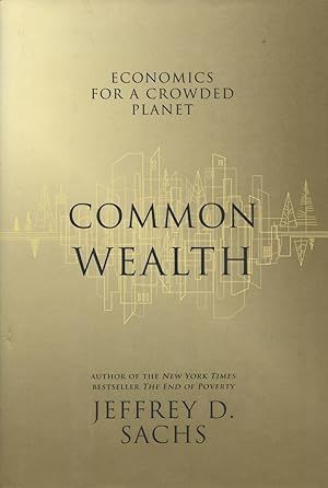 Imagen del vendedor de Common Wealth: Economics For A Crowded Planet a la venta por Kenneth A. Himber