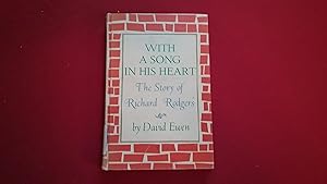 Seller image for WITH A SONG IN HIS HEART THE STORY OF RICHARD ROGERS for sale by Betty Mittendorf /Tiffany Power BKSLINEN