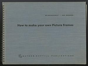 Bild des Verkufers fr How to Make Your Own Picture Frames zum Verkauf von Between the Covers-Rare Books, Inc. ABAA