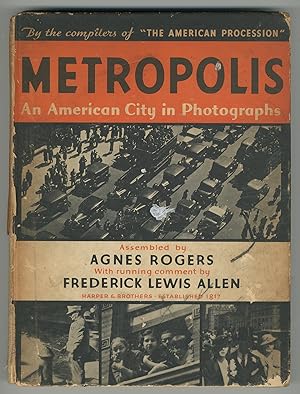 Bild des Verkufers fr Metropolis. An American City in Photographs zum Verkauf von Between the Covers-Rare Books, Inc. ABAA