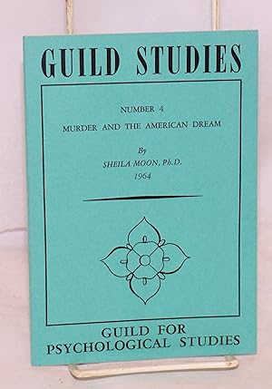 Imagen del vendedor de Guild studies number 4: murder and the American dream a la venta por Bolerium Books Inc.