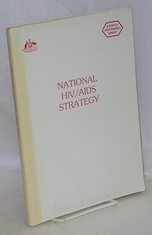 National HIV/AIDS strategy; a policy information paper