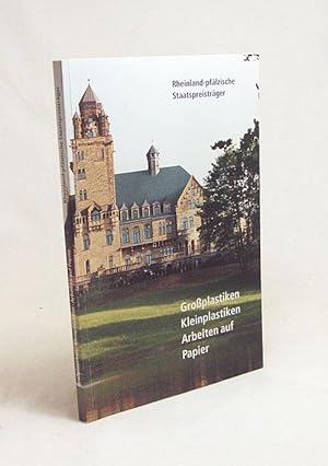 Bild des Verkufers fr Groplastiken. Kleinplastiken. Arbeiten auf Papier ; Rheinland-pflzische Staatspreistrger. Ausstellung vom 21. Mai bis 23. Juli 1997 in der Sparkassenakademie, Schlo Waldthausen, Budenheim zum Verkauf von Versandantiquariat Buchegger