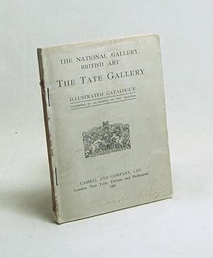 Bild des Verkufers fr The Tate Gallery : Illustrated catalogue / The National Gallery British Art zum Verkauf von Versandantiquariat Buchegger