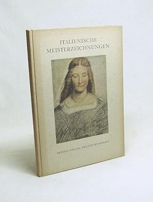 Bild des Verkufers fr Italienische Meisterzeichnungen / Einfhrung u. Ausw. Luitpold Dussler zum Verkauf von Versandantiquariat Buchegger