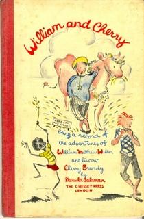 William and Cherry, Being a Record of the Adventures of William Matthew Walker and His Cow Cherry...