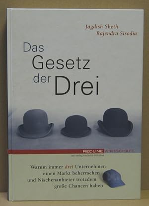 Bild des Verkufers fr Das Gesetz der Drei. Warum immer drei Unternehmen einen Markt beherrschen und Nischenanbieter trotzden groe Chancen haben. zum Verkauf von Nicoline Thieme