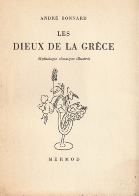 Les Dieux de la Grèce. Mythologie classique illustrée.