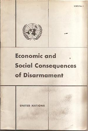 Economic and Social Consequences of Disarmament: Report of the Secretary General Transmitting the...