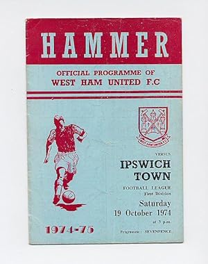 Bild des Verkufers fr Hammer Official Programme of West Ham United F.C. West Ham versus Ipswich Town [Football League First Division] Saturday 19th October 1974. zum Verkauf von Little Stour Books PBFA Member