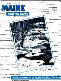 Image du vendeur pour MAINE FISH AND GAME,Winter 1968-69, Vol. XI, No.1 mis en vente par Harry E Bagley Books Ltd