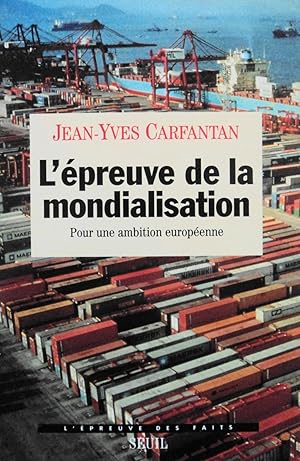 Seller image for L'epreuve De La Mondialisation: Pour Une Ambition Europeenne for sale by School Haus Books