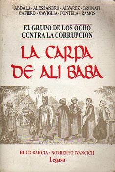 La Carpa de Alí Babá: El Grupo de los Ocho contra la Corrupción