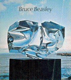 Bruce Beasley: An Exhibition of Acrylic Sculpture