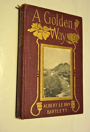 Seller image for A golden way: being notes and impressions on a journey through Ireland, Scotland and England. for sale by Viator Used and Rare Books