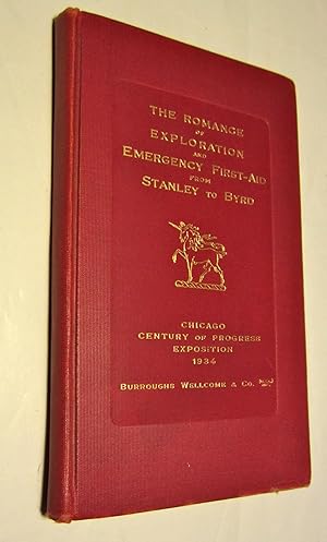 Imagen del vendedor de The romance of exploration and emergency first-aid from Stanley to Byrd. a la venta por Viator Used and Rare Books