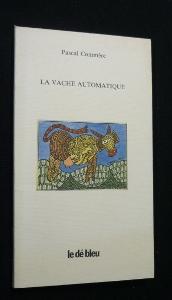 Bild des Verkufers fr La vache automatique zum Verkauf von Abraxas-libris