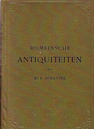 Immagine del venditore per Romeinsche Antiquiteiten. Schets der Staatsinstellingen van het romeinsche Rijk. venduto da Antiquariat Carl Wegner