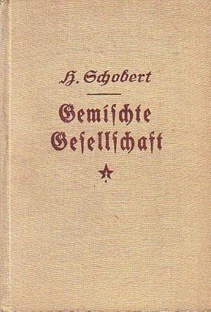 Seller image for Gemischte Gesellschaft. Roman for sale by Antiquariat Carl Wegner