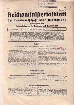 Bild des Verkufers fr Reichsministerialblatt der Landwirtschaftlichen Verwaltung. Herausgegeben vom Reichsministerium fr Ernhrung und Landwirtschaft. Ausgabe A. Jahrgang 3, Nr. 46 vom 29. Oktober 1938: Personalnachrichten, Allgemeine Verwaltungssachen, Erzeugungs- und Ernhrungspolitik, Wasserwirtschaft und Landeskultur, Staatseigener Grundbesitz, Neubildung deutschen Bauerntums. zum Verkauf von Antiquariat Carl Wegner