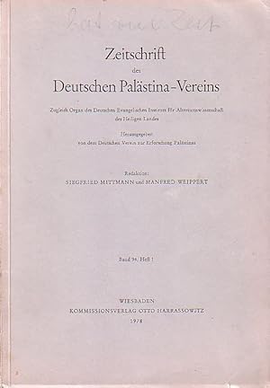 Bild des Verkufers fr Zeitschrift des Deutschen Palstina-Vereins. Zugleich Organ des Deutschen Evangelischen Instituts fr Altertumswissenschaft des Heiligen Landes. - Herausgegeben von dem Deutschen Verein zur Erforschung Palstinas. Band 94, Heft 1. von 1978. zum Verkauf von Antiquariat Carl Wegner