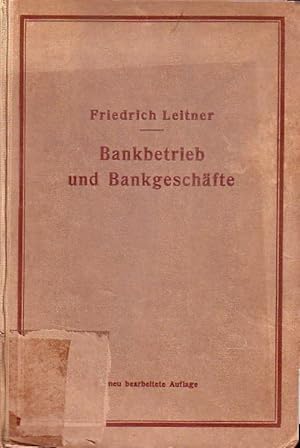 Seller image for Bankbetrieb und Bankgeschfte. for sale by Antiquariat Carl Wegner