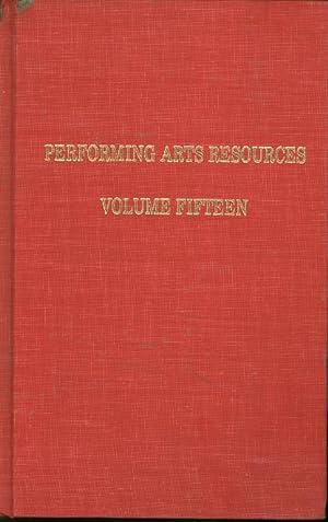 Seller image for Performing arts resources 15. Volume fifteen. Contents: Arts and access: Management issues for performing arts collections. Articles by: Liz Fugate, Leslie Hansen Kopp, Suzanne Flandreau, Victor T. Cardell, Maryann Chach, Nena Couch, Martha Schmoyer LoMonaco, Martha M. Yee, Paula Murphy, Claire Petrie, Sheila Ryan. for sale by Antiquariat Carl Wegner