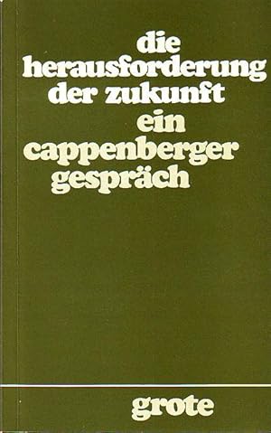 Imagen del vendedor de Die Herausforderung der Zukunft : Ein Cappenberger Gesprch. a la venta por Antiquariat Carl Wegner