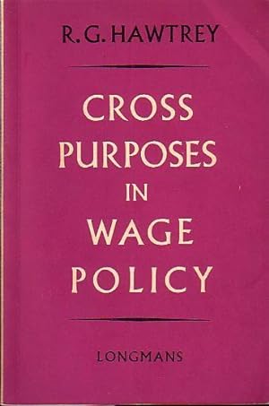 Bild des Verkufers fr Cross purposes in wage policy. Preface. zum Verkauf von Antiquariat Carl Wegner