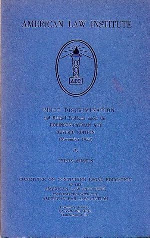 Imagen del vendedor de Price discrimination and related problems unter the Robinson - Patman Act revised edition (November 1953). Foreword and preface. a la venta por Antiquariat Carl Wegner