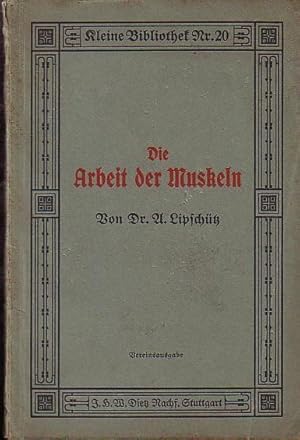 Bild des Verk�ufers f�r Die Arbeit der Muskeln zum Verkauf von Antiquariat Carl Wegner