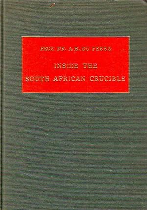 Inside the South African Crucible.