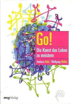 Image du vendeur pour Go! Die Kunst das Leben zu meistern. Mit Illustrationen von Markus Lpertz. mis en vente par Antiquariat Carl Wegner