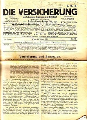 Imagen del vendedor de Die Versicherung. Organ fr Versicherung, Hypothekenwesen und Geldwirtschaft. Jahrgang XI, Nr. 12, Wien, 19. Mrz 1936. Im Inhalt u.a.: W.A. Workman + F.I.A. London 'Versicherung und Bausparen'. a la venta por Antiquariat Carl Wegner