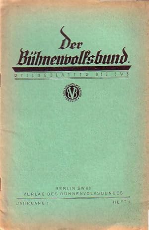 Image du vendeur pour Der Bhnenvolksbund. Reichsbltter des BVB. Jahrgang I. Heft 1. September 1925. Inhalt: Die Idee der christlichen Theaterbewegung (Ludwig van Laak); Die Stellung des BVB im deutschen Geistesleben (Ignaz Gentges); Die geistige Haltung und Entwicklungslinie des BVB.-Verlages (Ewald Geiler); Christliche Dramatiker auf der deutschen Bhne (Franz Graetzer). mis en vente par Antiquariat Carl Wegner