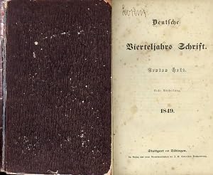 Deutsche Vierteljahrs Schrift. Erstes Heft. Erste und zweite Abtheilung 1849 in einem Band.