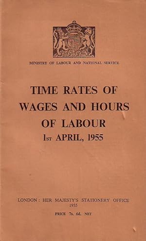 Imagen del vendedor de Time rates of wages and hours of labour. 1st April, 1955. a la venta por Antiquariat Carl Wegner