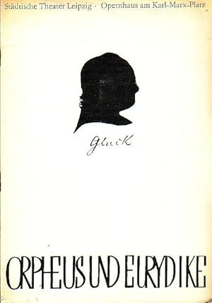 Imagen del vendedor de Orpheus und Eurydike" Programmheft des Stdtischen Theater Leipzig, Opernhaus, Spielzeiten 1967. a la venta por Antiquariat Carl Wegner