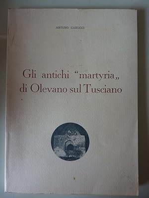 Immagine del venditore per Gli Antichi MARTYRIA di Olevano sul Tusciano" venduto da Historia, Regnum et Nobilia