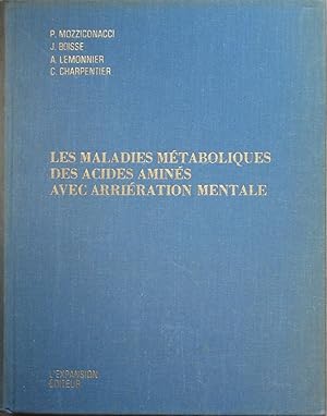 Imagen del vendedor de Les Maladies mtaboliques des acides amins avec arriration mentale a la venta por Bouquinerie L'Ivre Livre