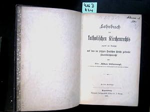 Bild des Verkufers fr Lehrbuch des katolischen Kirchenrechts zugleich mit Rcksicht auf das im jetzigen Deutschen Reiche geltende Staatskirchenrecht. zum Verkauf von Augusta-Antiquariat GbR