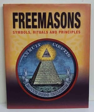 Freemasons: Symbols, Rituals and Principles