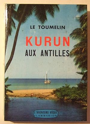 Seller image for Kurun Aux Antilles for sale by Domifasol
