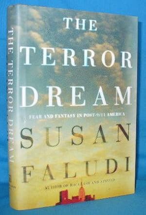 Seller image for The Terror Dream: Fear and Fantasy in Post-9/11 America for sale by Alhambra Books