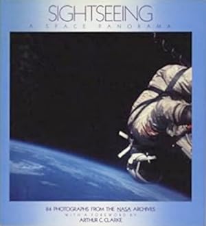 Seller image for Sightseeing: A Space Panorama: 84 Photographs from the NASA Archives for sale by LEFT COAST BOOKS