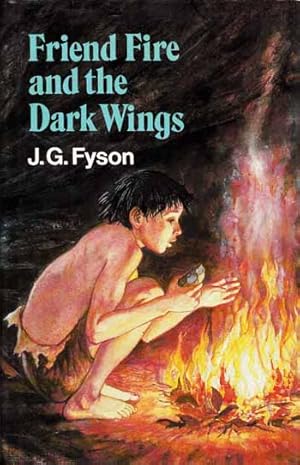 Bild des Verkufers fr Friend Fire and the Dark Wings zum Verkauf von Adelaide Booksellers