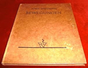 Imagen del vendedor de Bewegungen - Eine Auswahl Dichtungen Von Alfred Wolfenstein a la venta por Antiquariat Clement