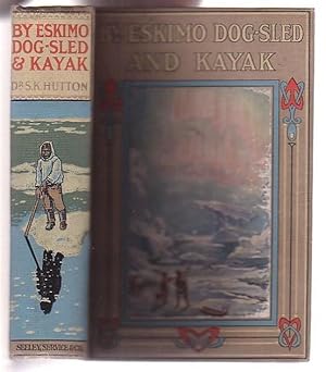 Seller image for By Eskimo Dog-Sled and Kayak: A Description of a Missionary's Experiences & Adventures in Labrador for sale by Renaissance Books, ANZAAB / ILAB