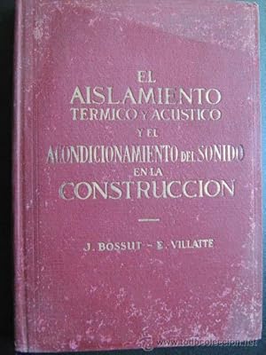 EL AISLAMIENTO TÉRMICO Y ACÚSTICO Y EL ACONDICIONAMIENTO DEL SONIDO EN LA CONSTRUCCIÓN